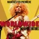 Worldwide: Uncharted Territories - Manchester Premiere