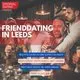FriendDating in Leeds (Ages 18-59)