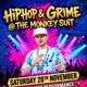 Hiphop &amp; Grime @ The Monkey Suit
