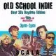 Old School Indie: Over 30s Daytime Party - 24th October, 3pm-7pm