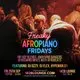 Freaky AfroPiano Fridays