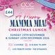 Mamma Mia Christmas Lunch