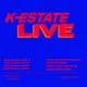 K-ESTATE LIVE @ Nest Collective, Manchester 16th October 2026