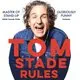 Tom Stade: Rules