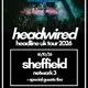 Headwired UK Tour 2026 - Sheffield