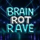 Brain Rot Rave - Limited Free Tickets