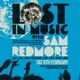 LOST IN MUSIC with SAM REDMORE