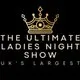 The Ultimate Ladies Night Show