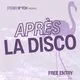 Stereo B*tch presents: Après La Disco
