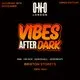 Vibes After Dark - Virgo Edition