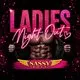 Ladies Night ft. the Sassy Boys