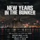 AHpromotions PRESENTS: NEW YEARS IN THE BUNKER