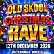Old Skool Xmas Rave - Liverpool