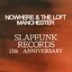 SlapFunk Weekender @ Nowhere &amp; The Loft