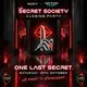 The Secret Society - Closing Party
