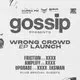 Cupra x Gossip  Presents Wrong Crowd EP Launch Party