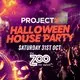The Project X Halloween House Party - London Halloween 2026