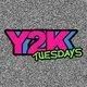 Y2K Tuesdays Freshers 2026