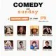 Comedy on Sunday