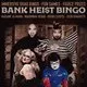 Bank Heist Bingo