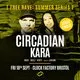 Bristol FREE Rave [Summer Series] - Circadian &amp; Kara (Series Fin