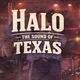 Halo - The Sound of Texas