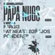 Below Zero + Meraki present Papa Nugs