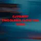 Cj Pandit, Two Blinks i Love You, Tonia