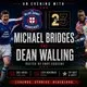 An Evening With - Michael Bridges & Dean Walling