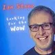 Ian Stone is 'Looking for the Wow'