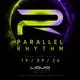 Parallel Rhythm presents: Rhythm of the night