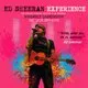 ED SHEERAN EXPERIENCE Saturday 12/12/26