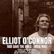 Elliot O'Connor With Special Guests