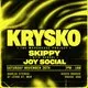 JOY SOCIAL x DAHLIA STEREO w/ Krysko (WHP), Skippy + residents