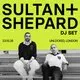 Sultan + Shepard (DJ)