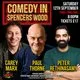 September's Comedy in Spencers Wood