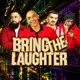 Bring The Laughter London