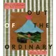 JOINED AT THE HIP: Out of the Ordinary