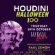 Madam Lola's Presents: Houdini Halloween 100