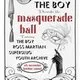 The Boy Presents: The Masquerade Ball