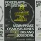 Foreplay 3rd Bday: MainPhase +Osmosis Jones +Big Ang +Josi Devil