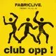 FABRICLIVE: Club Opp - Oppidan, Sam Alfred, Royal-T, Ghoulish