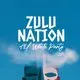 Zulu Nation - All White Party