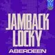 FLY | Jamback &amp; Locky | Aberdeen