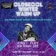 OldSkool Winter Warm Up