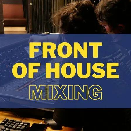 LS 301: Front of House Mixing