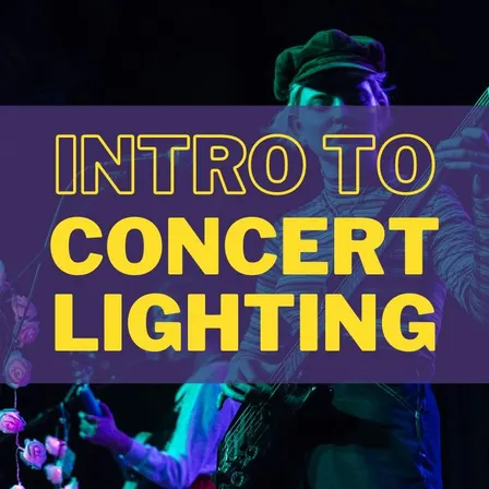 CL 101: Intro to Concert Lighting