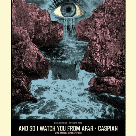 AND SO I WATCH YOU FROM AFAR & CASPIAN + OTAY:ONII