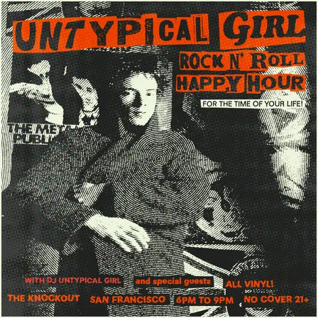 UNTYPICAL GIRL ROCK N’ ROLL HAPPY HOUR!