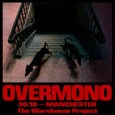Overmono presents Pure Devotion - World Tour